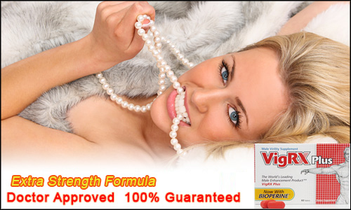 Vigrx Plus The Greatest Pill to Rediscover Sensual Pleasure